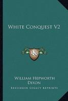 White Conquest V2
