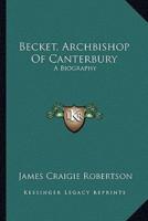 Becket, Archbishop Of Canterbury