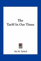 The Tariff In Our Times