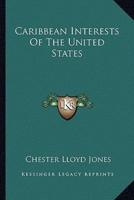 Caribbean Interests Of The United States