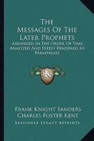 The Messages Of The Later Prophets