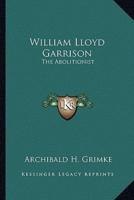 William Lloyd Garrison