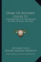 Diary Of Richard Cocks V1