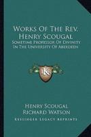 Works of the REV. Henry Scougal