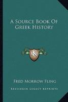 A Source Book Of Greek History