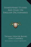 Shakespeare Studies And Essay On English Dictionaries