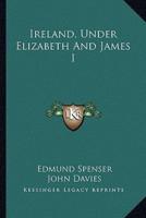 Ireland, Under Elizabeth and James I