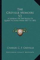 The Greville Memoirs V2