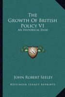 The Growth Of British Policy V1