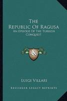 The Republic Of Ragusa