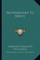 Recommended To Mercy