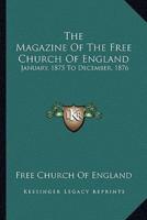 The Magazine Of The Free Church Of England