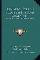 Reminiscences Of Scottish Life And Character