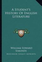 A Student's History Of English Literature