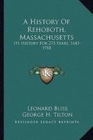 A History Of Rehoboth, Massachusetts