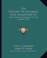 The History Of Salisbury, New Hampshire V2