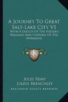 A Journey To Great Salt-Lake City V1