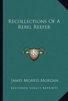 Recollections Of A Rebel Reefer