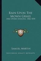 Rain Upon The Mown Grass