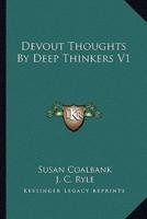 Devout Thoughts By Deep Thinkers V1