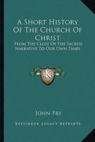 A Short History Of The Church Of Christ
