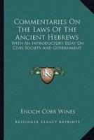 Commentaries On The Laws Of The Ancient Hebrews