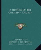 A History Of The Christian Church