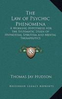 The Law of Psychic Phenomena