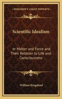 Scientific Idealism