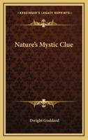 Nature's Mystic Clue