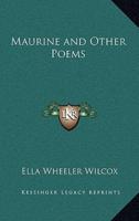 Maurine and Other Poems