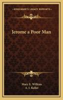 Jerome a Poor Man