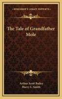 The Tale of Grandfather Mole