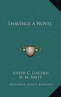 Shavings a Novel