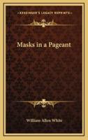 Masks in a Pageant