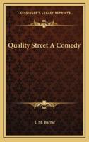Quality Street a Comedy