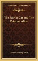 The Scarlet Car and the Princess Aline