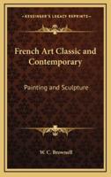 French Art Classic and Contemporary