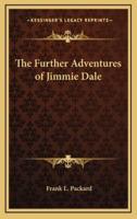 The Further Adventures of Jimmie Dale