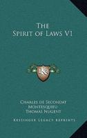 The Spirit of Laws V1