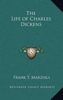 The Life of Charles Dickens