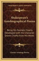 Shakespeare's Autobiographical Poems