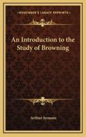 An Introduction to the Study of Browning