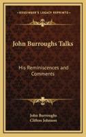 John Burroughs Talks