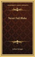 Never Fail Blake