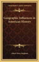 Geographic Influences in American History