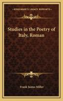 Studies in the Poetry of Italy, Roman