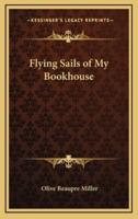 Flying Sails of My Bookhouse