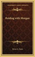 Raiding With Morgan