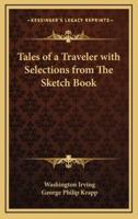 Tales of a Traveler With Selections from the Sketch Book